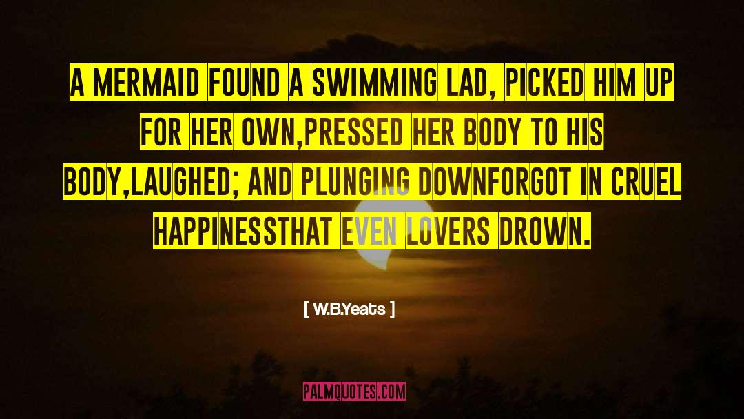 Mermaid quotes by W.B.Yeats