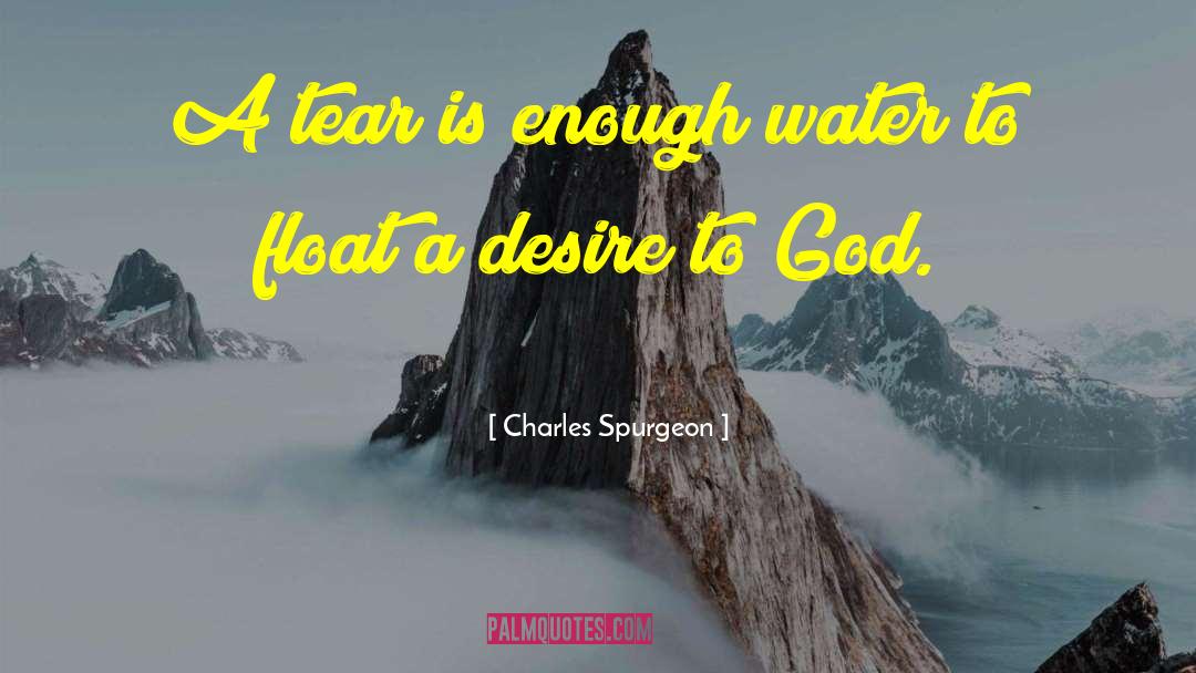 Mermaid Tears quotes by Charles Spurgeon