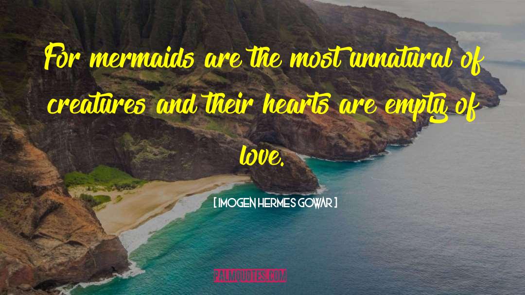 Mermaids Love Spells quotes by Imogen Hermes Gowar