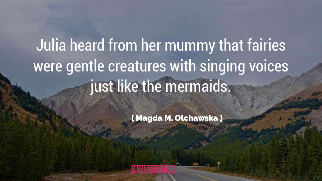 Mermaids quotes by Magda M. Olchawska