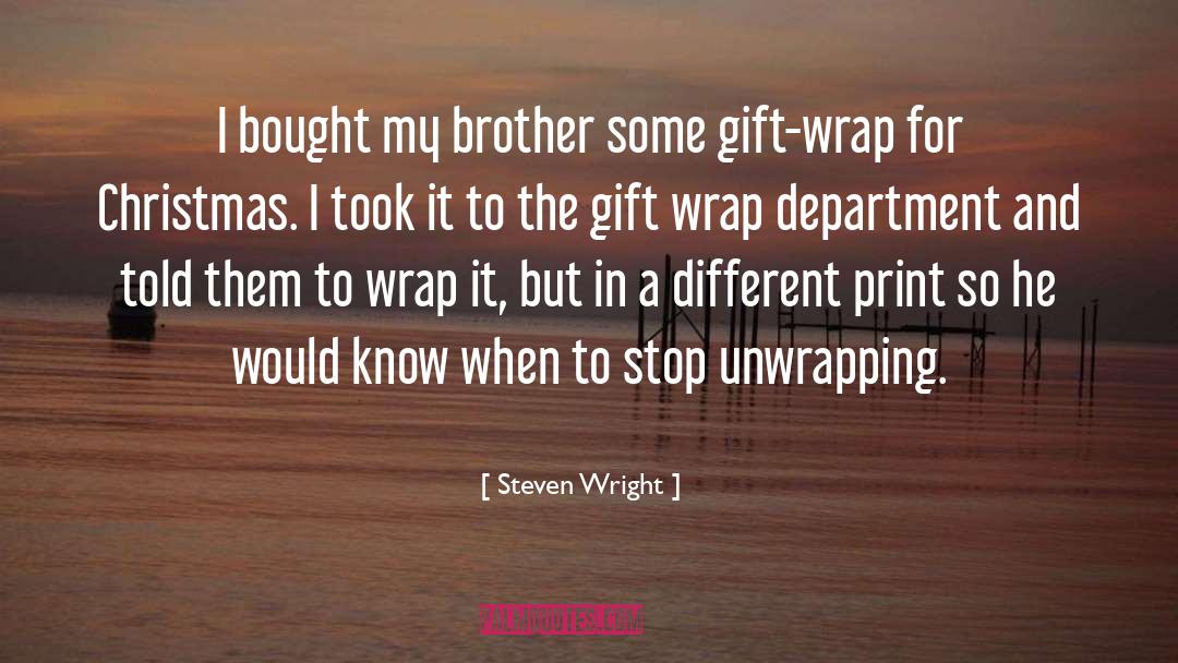 Merretts Gift quotes by Steven Wright