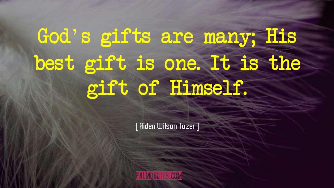 Merretts Gift quotes by Aiden Wilson Tozer