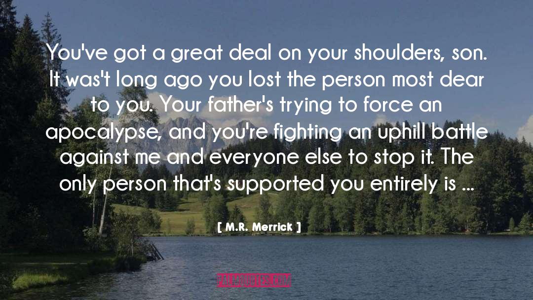 Merrick quotes by M.R. Merrick