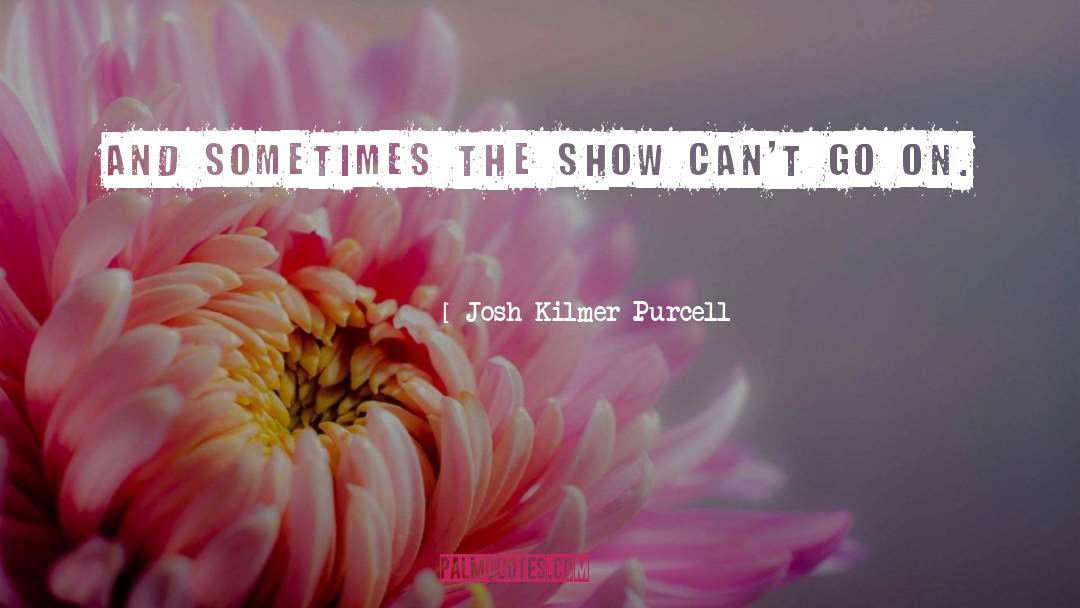 Merrigan Show quotes by Josh Kilmer-Purcell