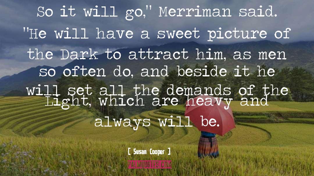 Merriman quotes by Susan Cooper