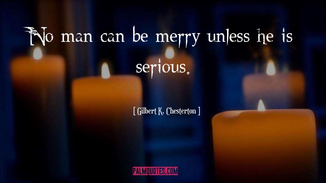 Merry Brandybuck quotes by Gilbert K. Chesterton