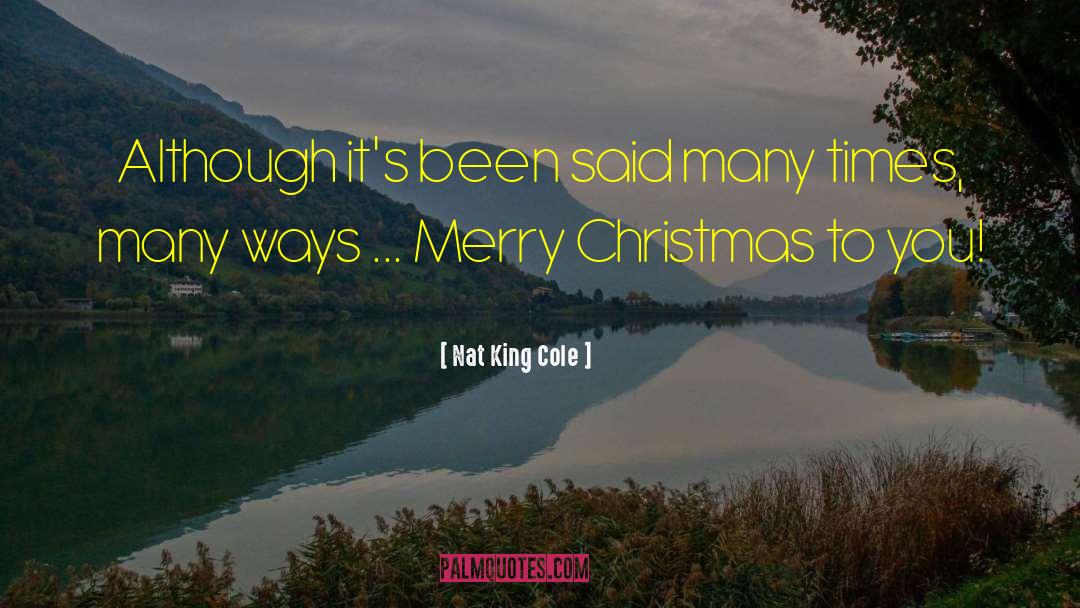 Merry Christmas Greetings quotes by Nat King Cole