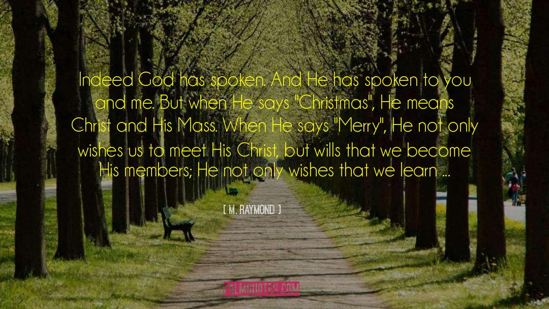 Merry Christmas Greetings quotes by M. Raymond