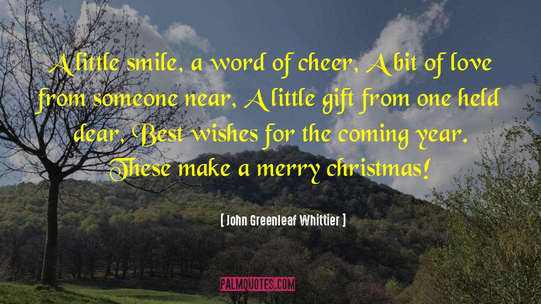 Merry Christmas Inspirational quotes by John Greenleaf Whittier