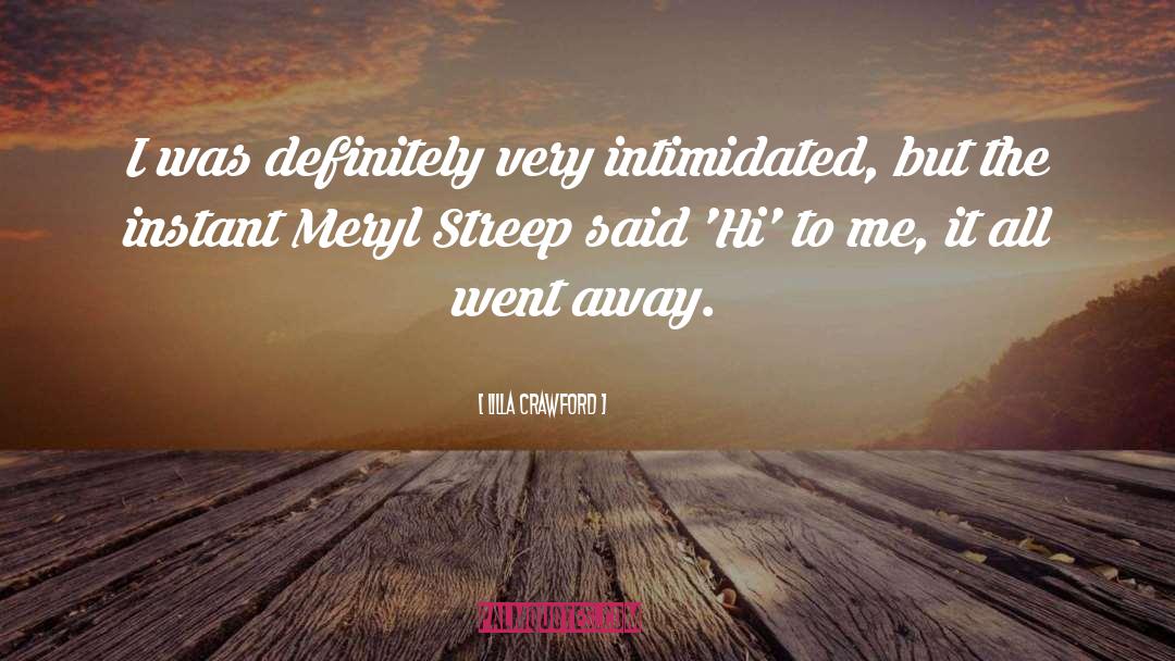 Meryl quotes by Lilla Crawford