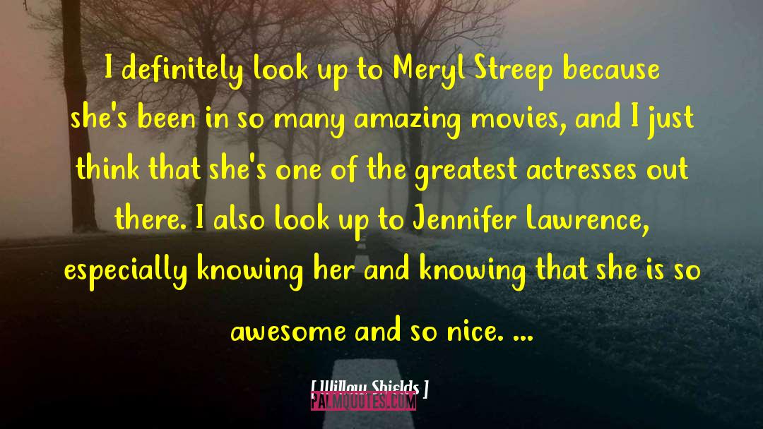 Meryl quotes by Willow Shields