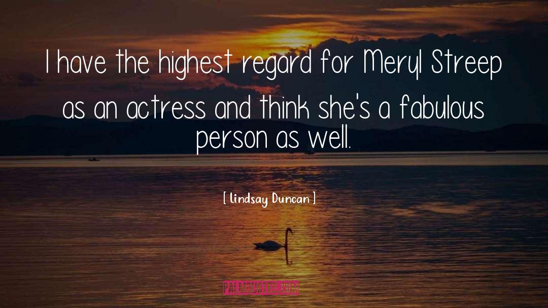 Meryl quotes by Lindsay Duncan