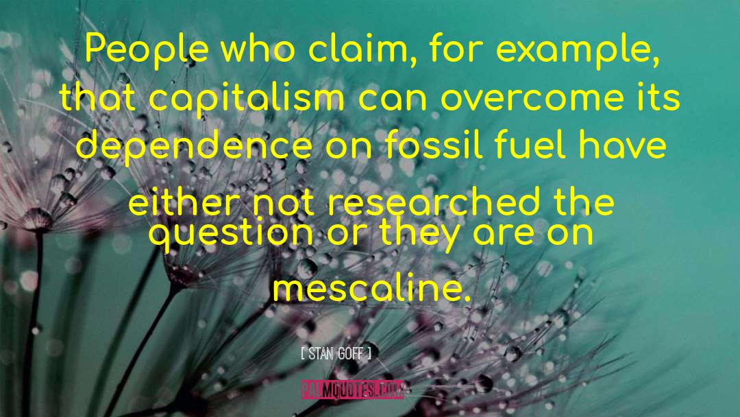 Mescaline quotes by Stan Goff