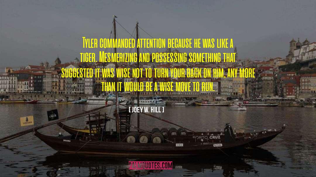 Mesmerizing quotes by Joey W. Hill