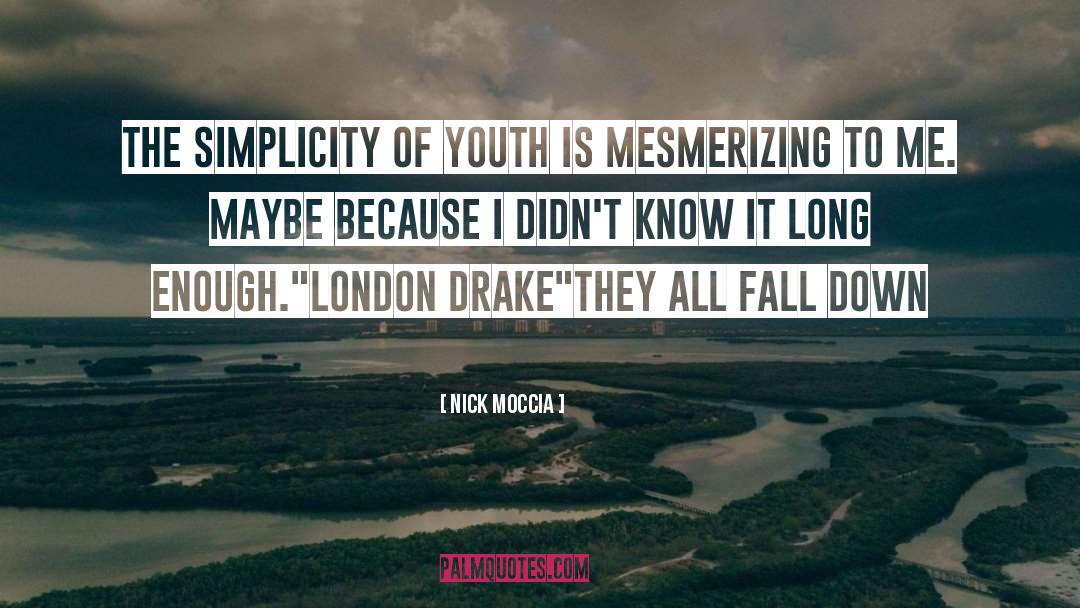 Mesmerizing quotes by Nick Moccia