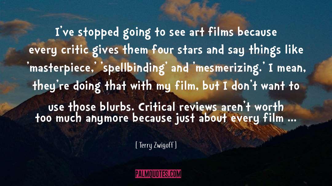 Mesmerizing quotes by Terry Zwigoff