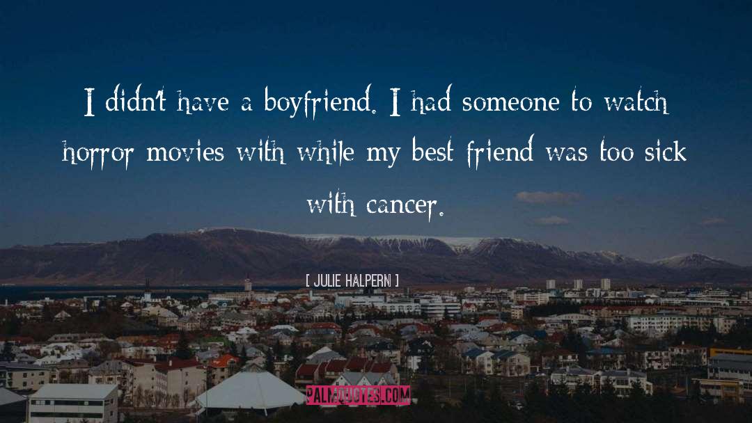 Mesothelioma Cancer quotes by Julie Halpern