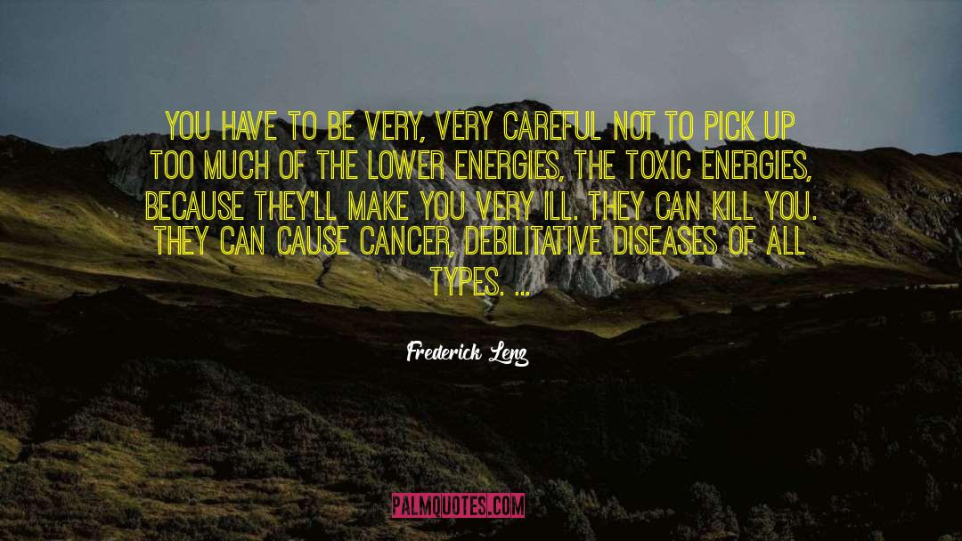 Mesothelioma Cancer quotes by Frederick Lenz