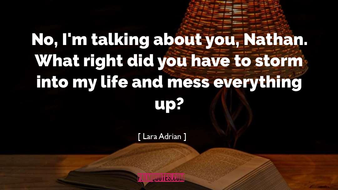 Mess Everything Up quotes by Lara Adrian