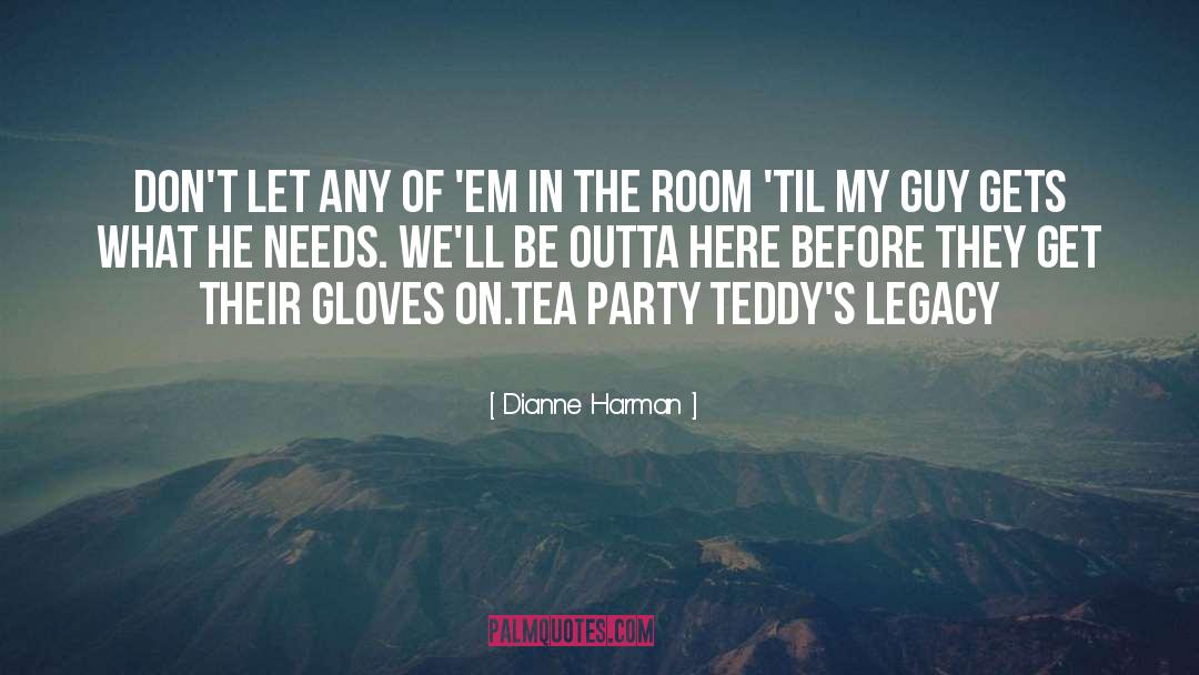 Mess Room quotes by Dianne Harman