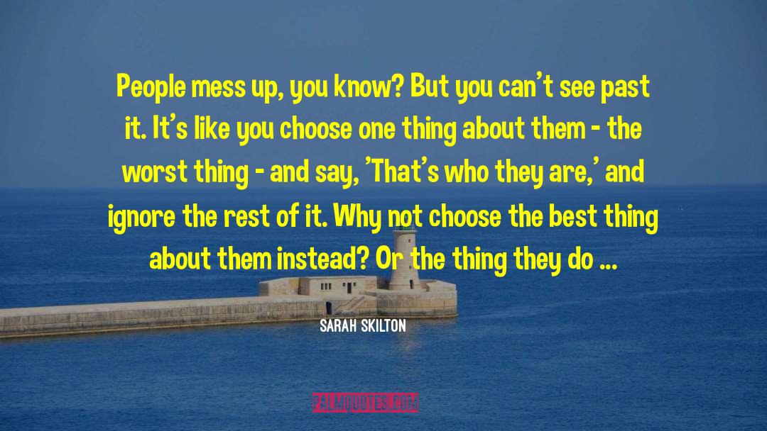 Mess Up quotes by Sarah Skilton
