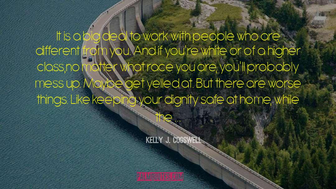 Mess Up quotes by Kelly J. Cogswell