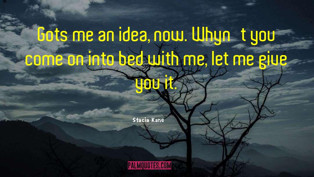 Mess With Me quotes by Stacia Kane