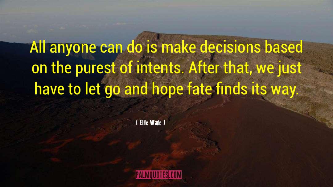 Message Of Hope quotes by Ellie Wade