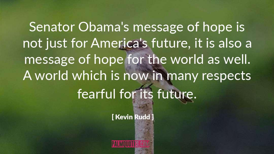 Message Of Hope quotes by Kevin Rudd