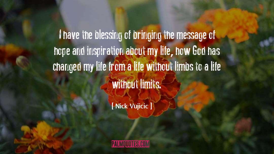 Message Of Hope quotes by Nick Vujicic