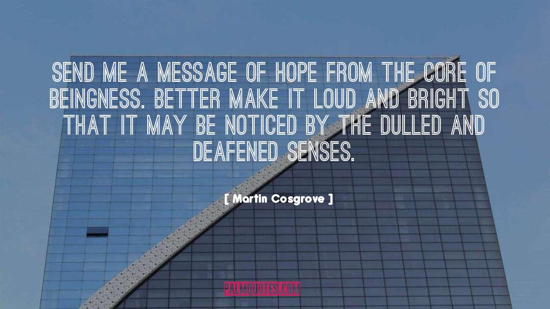 Message Of Hope quotes by Martin Cosgrove