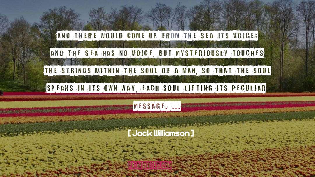 Message quotes by Jack Williamson