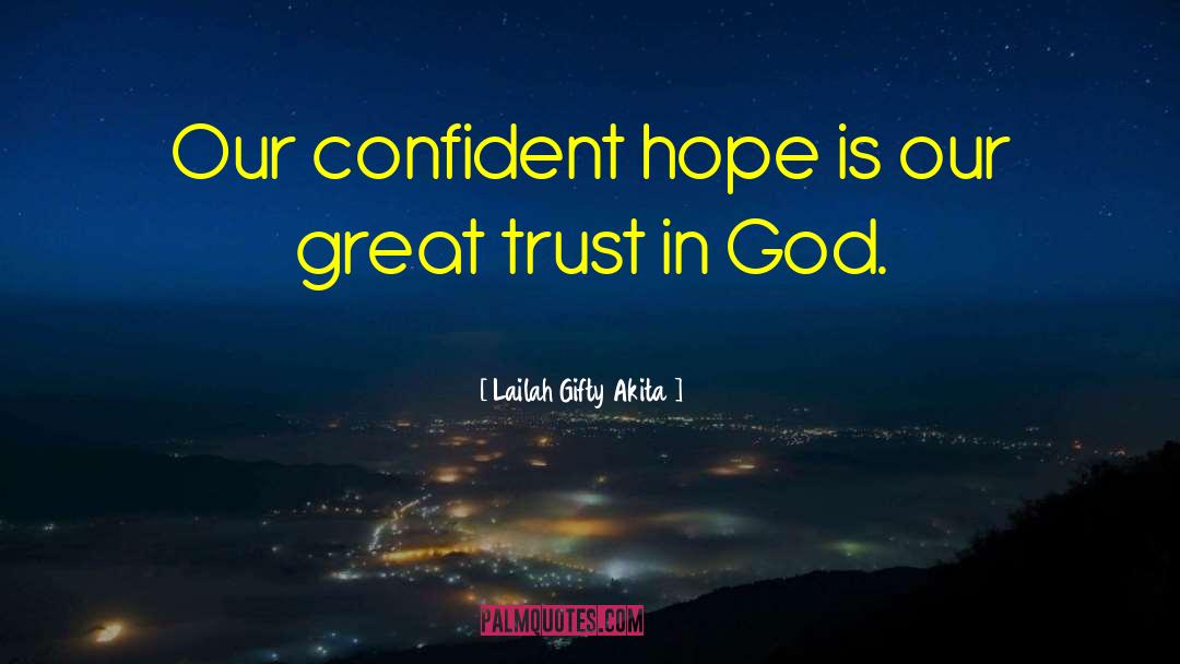 Messages Of Hope quotes by Lailah Gifty Akita