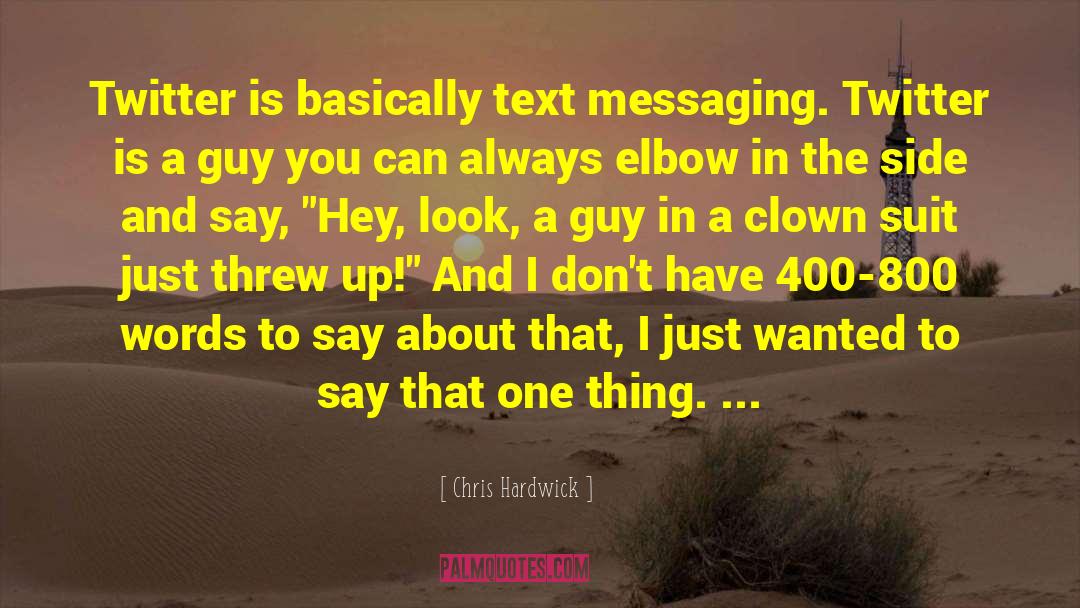 Messaging quotes by Chris Hardwick