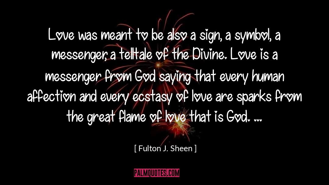 Messengers quotes by Fulton J. Sheen