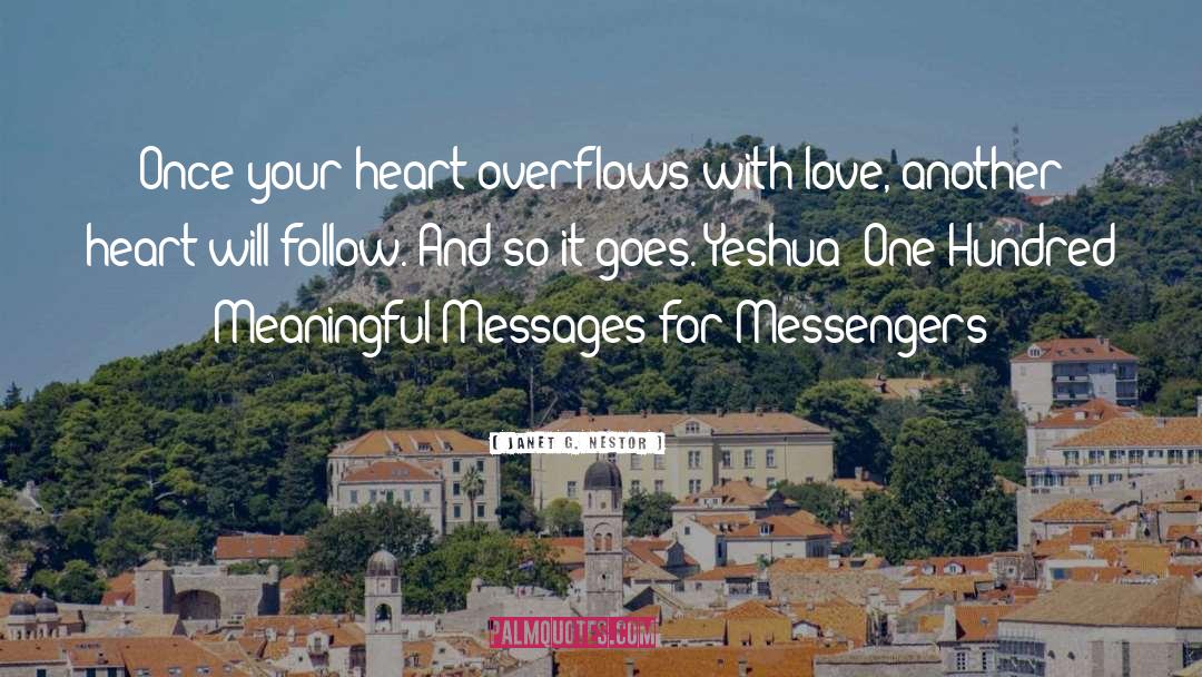 Messengers quotes by Janet G. Nestor