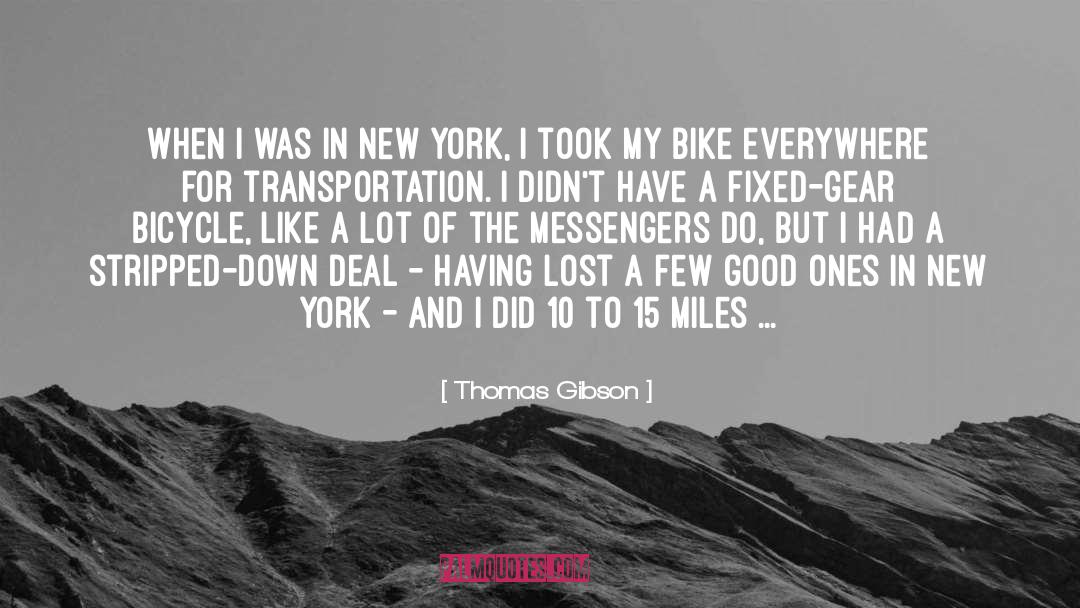 Messengers quotes by Thomas Gibson