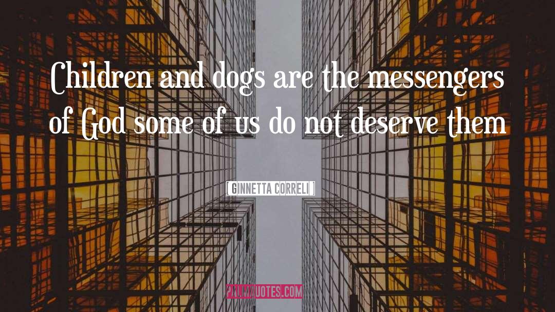 Messengers quotes by Ginnetta Correli