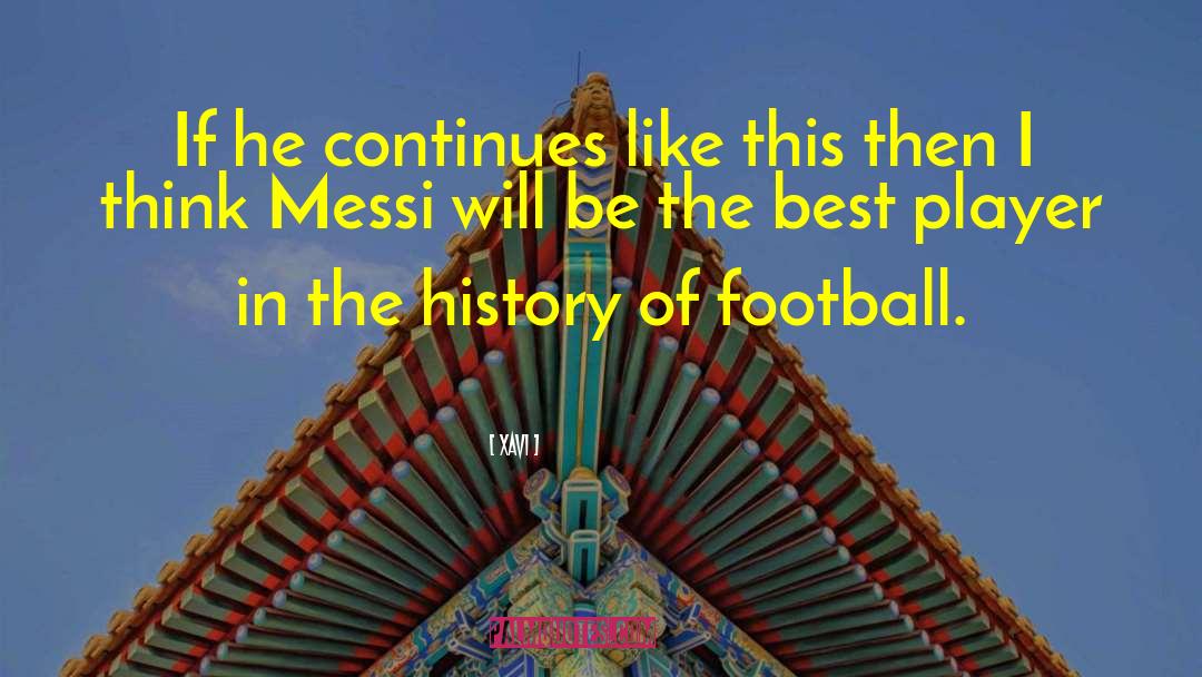 Messi quotes by Xavi