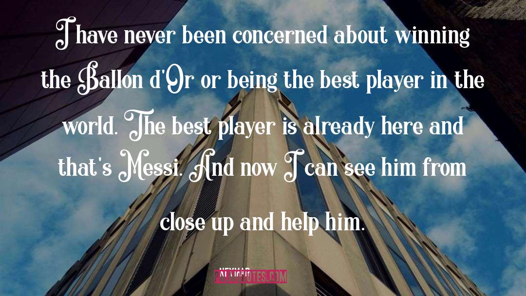 Messi quotes by Neymar