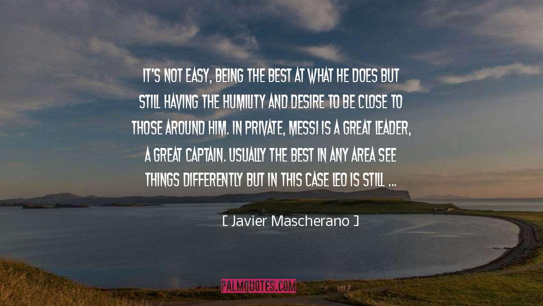 Messi quotes by Javier Mascherano