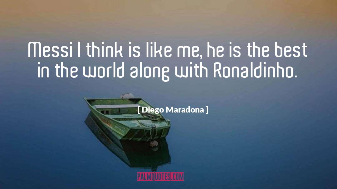 Messi quotes by Diego Maradona