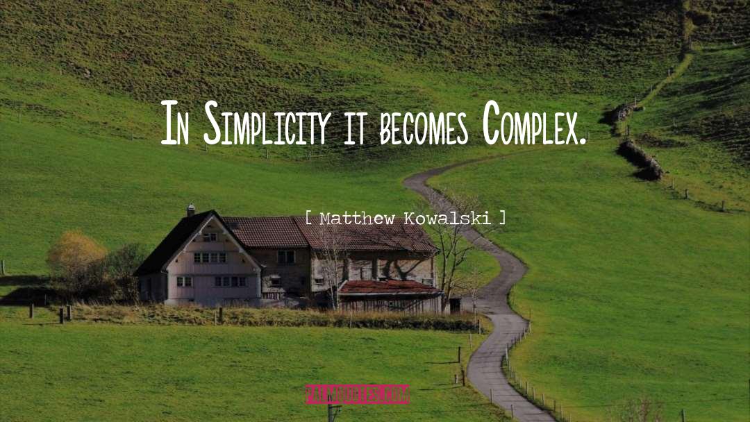 Messiah Complex quotes by Matthew Kowalski