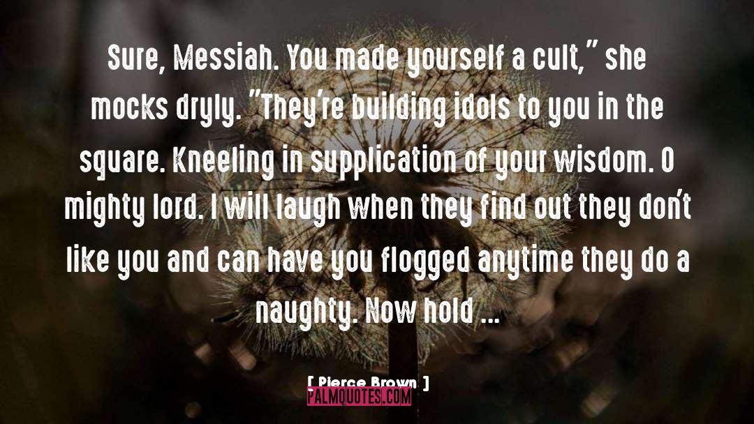 Messiah quotes by Pierce Brown