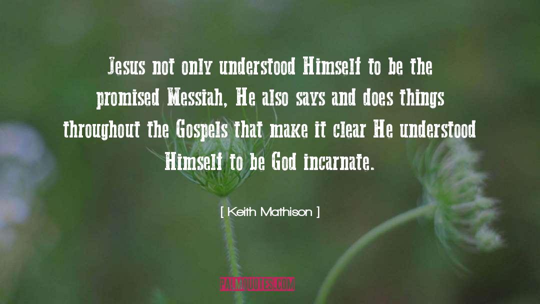 Messiah quotes by Keith Mathison