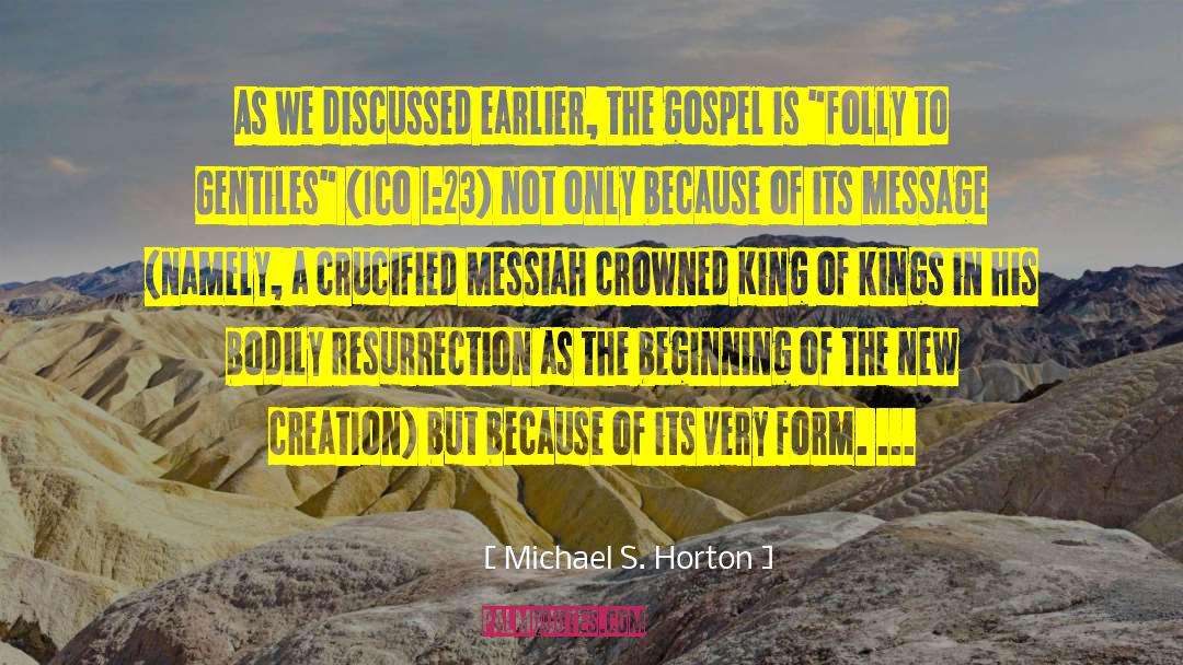 Messiah S Handbook quotes by Michael S. Horton