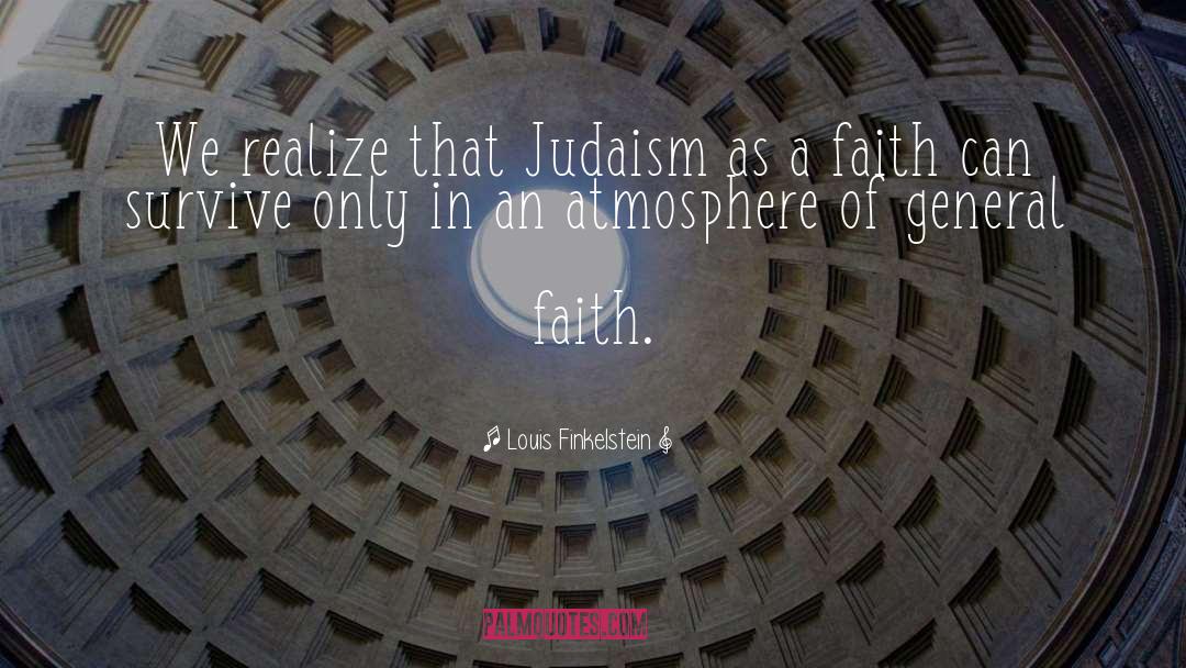 Messianic Judaism quotes by Louis Finkelstein