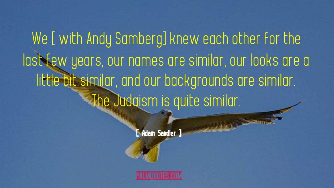 Messianic Judaism quotes by Adam Sandler