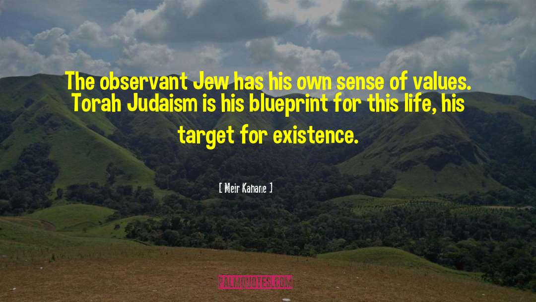 Messianic Judaism quotes by Meir Kahane