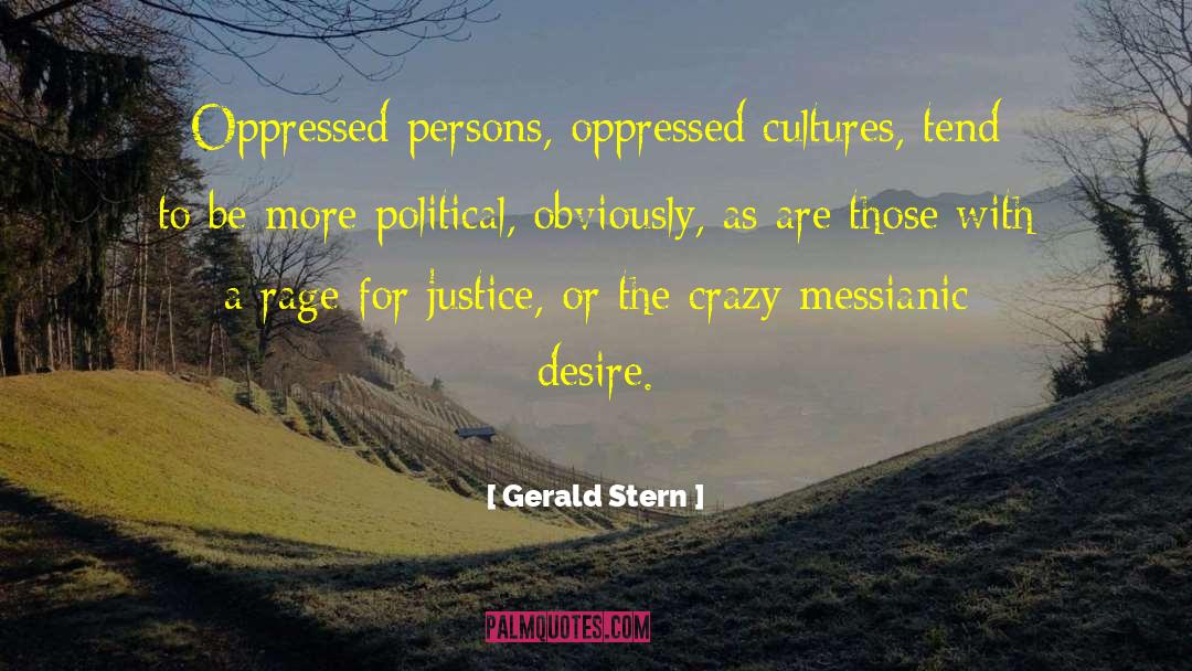 Messianic quotes by Gerald Stern